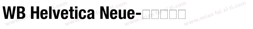 WB Helvetica Neue字体转换
